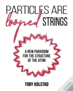 Capa do artigo Particles Are Looped Strings