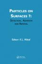 Particles On Surfaces: Detection, Adhesion And Removal, Volume 7 - Preview