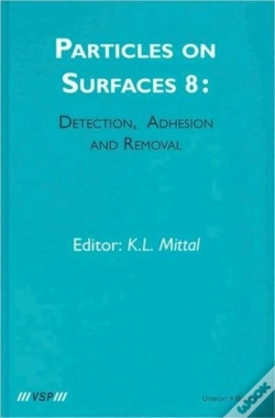 Capa do artigo Particles On Surfaces: Detection, Adhesion And Removal, Volume 8