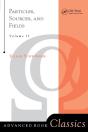 Particles, Sources, And Fields, Volume 2 - Preview