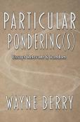 Particular Pondering(S)