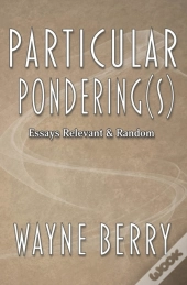 Particular Pondering(S)