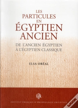 Capa do artigo Particules En Egyptien Ancien De L Ancien Egyptien A L Egyptien Classique