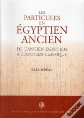 Particules En Egyptien Ancien De L Ancien Egyptien A L Egyptien Classique