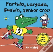 Capa do artigo Partida Largada Fugida Senhor Croc!