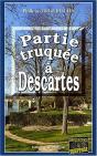 Partie Truquée À Descartes - Preview