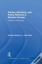 Parties, Elections, And Policy Reforms In Western Europe