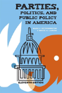Parties, Politics, And Public Policy In America - Preview