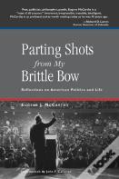 Parting Shots From My Brittle Bow