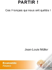 Partir ! Ces Français Qui Nous Ont Quittés !