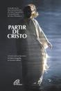 Partir de Cristo - Preview