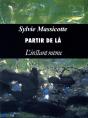 Partir De La - Preview