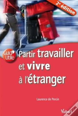 Capa do artigo Partir Travailler Et Vivre À L'Étranger (2e Édition)