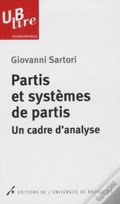 Partis Et Systèmes De Partis ; Un Cadre D'Analyse