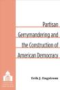 Partisan Gerrymandering And The Construction Of American Democracy - Preview