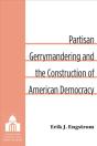 Partisan Gerrymandering And The Construction Of American Democracy - Preview