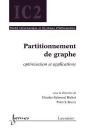 Partitionnement De Graphe Optimisationet Applications Traite Informatique Et Systemes D'Information - Preview