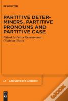 Partitive Determiners, Partitive Pronouns And Partitive Case