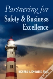 Partnering For Safety & Business Excellence