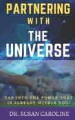 Partnering With The Universe