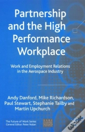 Partnership And The High Performance Workplace
