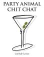 Party Animal Chit Chat - Preview