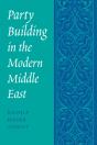 Party Building In The Modern Middle East - Preview