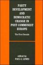 Party Development And Democratic Change In Post-Communist Europe - Preview