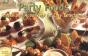 Party Foods: Snacks & Appetizers For Easy Entertaining - Preview