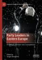 Party Leaders In Eastern Europe - Preview