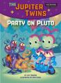 Party On Pluto (Book 4) - Preview