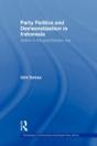 Party Politics And Democratization In Indonesia - Preview