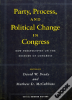 Party, Process, And Political Change In Congress, Volume 1