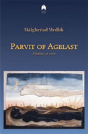 Parvit Of Agelast - Preview