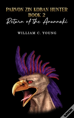 Capa do artigo Parvon Zin Koban Hunter Book 2: Return Of The Anunnaki