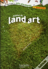 Pas A Pas Arts Plastiques:Land Art Maternelle