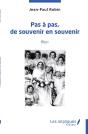 Pas A Pas, De Souvenir En Souvenir - Recit - Preview