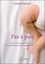 Pas À Pas : Guide D'Auto-Préparation À L'Accouchement Par L'Hypnose - Preview