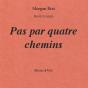Pas À Pas Quatre Chemins - Preview
