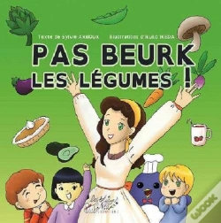 Capa do artigo Pas Beurk Les Legumes