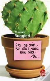 Pas Ce Soir, Je Dîne Avec Mon Père