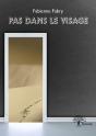 Pas Dans Le Visage - Preview
