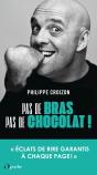 Pas De Bras, Pas De Chocolat ! "Éclats De Rire Garantis À Chaque Page!" - Preview