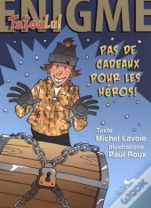 Pas De Cadeaux Pour Les Heros!
