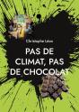Pas De Climat, Pas De Chocolat - Preview