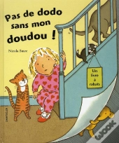 Pas De Dodo Sans Mon Doudou !