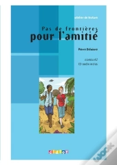 Pas De Frontière Pour L'Amitié