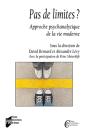 Pas De Limites ? Approche Psychanalytique De La Vie Moderne  Avec La Participation De Peter Sloter - Preview