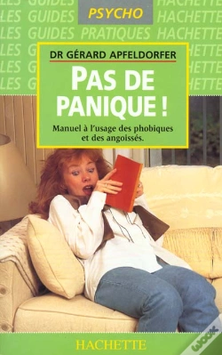 Capa do artigo Pas De Panique: Manuel A L'Usage Des Phobiques, Des Angoisses Et Des Peureux