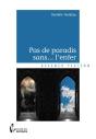 Pas De Paradis Sans... L'Enfer - Preview